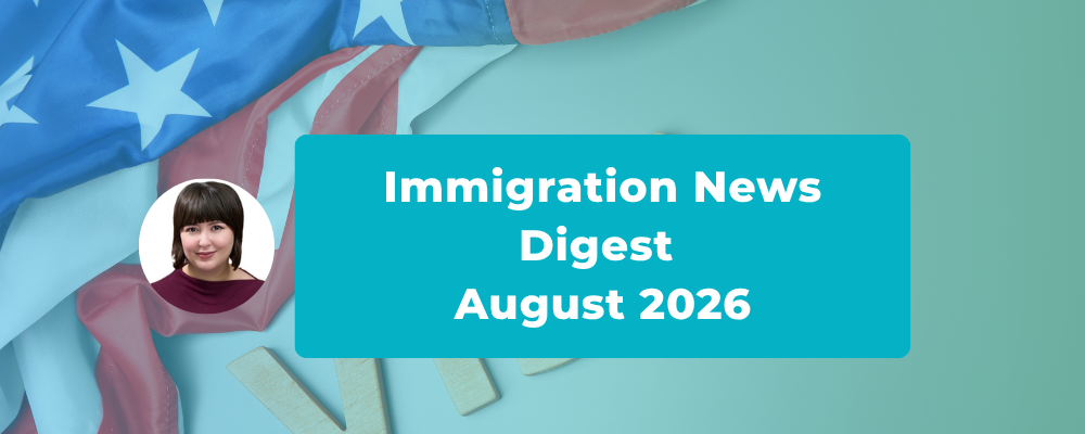 US immigration updates August 2026